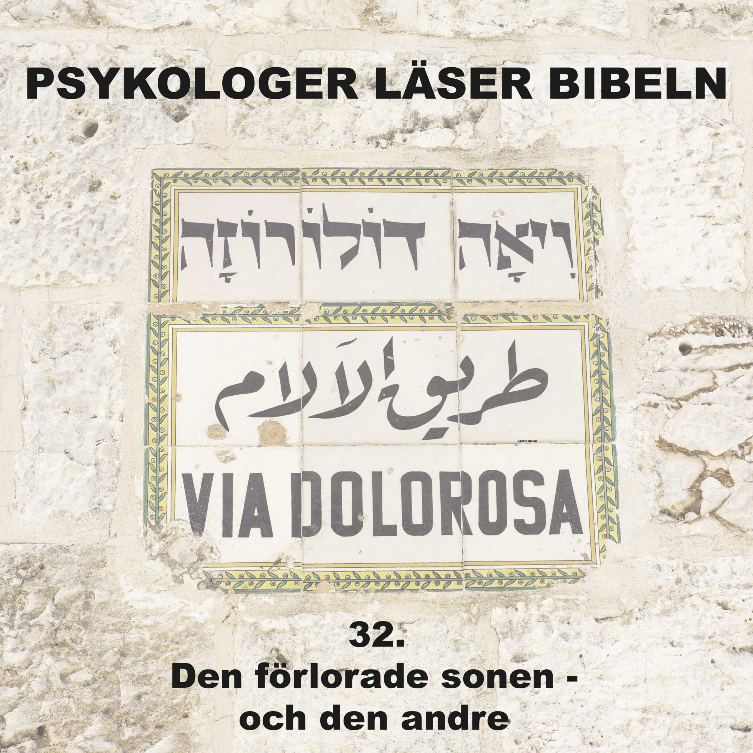Avsnitt 32: Den förlorade sonen