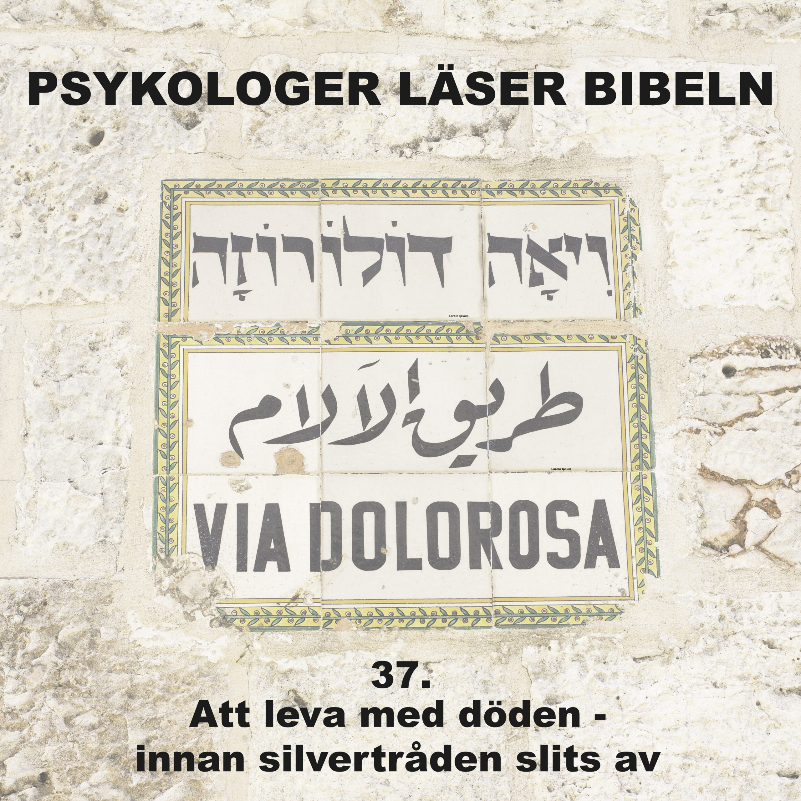 Avsnitt 37: Att leva med döden